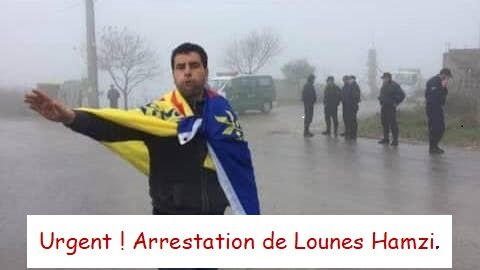 Alerte ! Le président de la coordination régionale Ouest, Lounes Hamzi , est kidnappé par les services de répression algériens