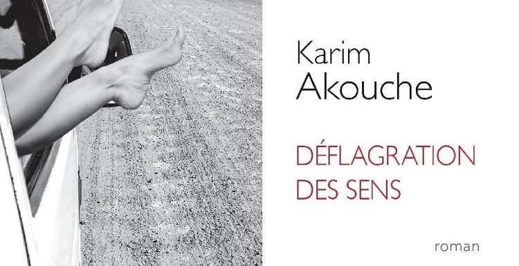 Parution de Déflagration des sens, nouveau roman de Karim Akouche