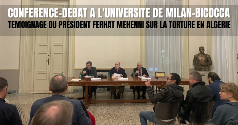 CONFÉRENCE À L’UNIVERSITÉ DE MILAN-BICOCCA : TÉMOIGNAGE DE FERHAT MEHENNI SUR LA TORTURE EN ALGÉRIE