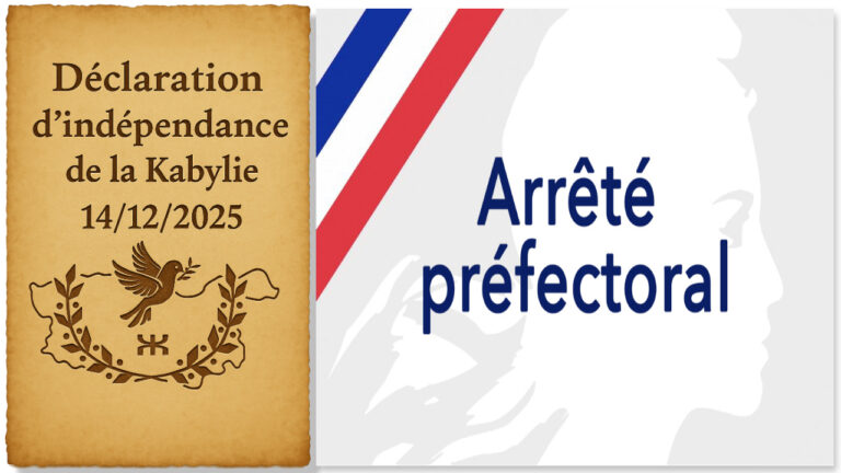 Alerte : Interdiction préfectorale de la cérémonie de déclaration d&rsquo;indépendance de la Kabylie au Palais des Congrès de Versailles