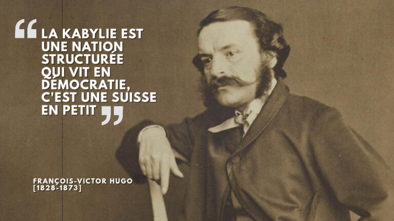 Quand François-Victor Hugo dénonçait la guerre coloniale contre la Kabylie indépendante