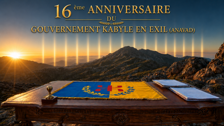 Gouvernement kabyle en exil (Anavad) : 16 ans au service de la cause nationale kabyle
