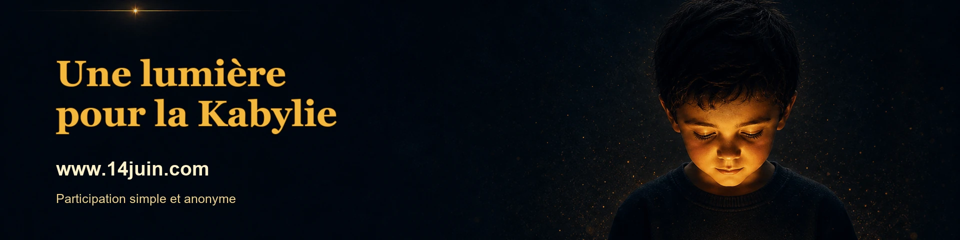Une lumière pour la Kabylie. Participation simple et anonyme sur www.14juin.com