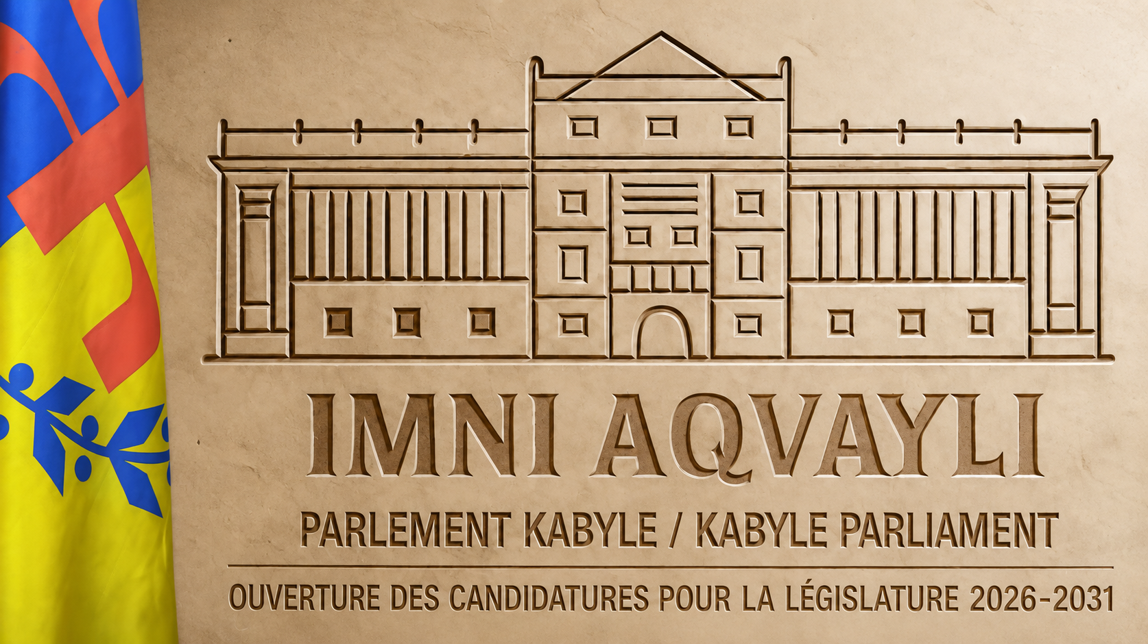 PARLEMENT KABYLE : OUVERTURE DES CANDIDATURES POUR LA LÉGISLATURE 2026-2031