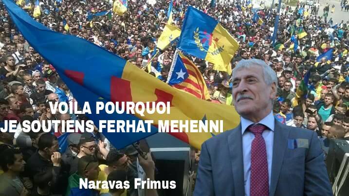 Voilà pourquoi je soutiens le Président Ferhat Mehenni (contribution de Naravas)