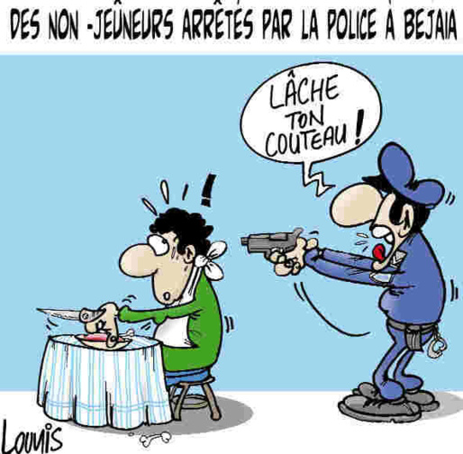 Kabylie : Des brigades de police pour traquer les non-jeûneurs Kabylie : Des brigades de police pour traquer les non-jeûneurs