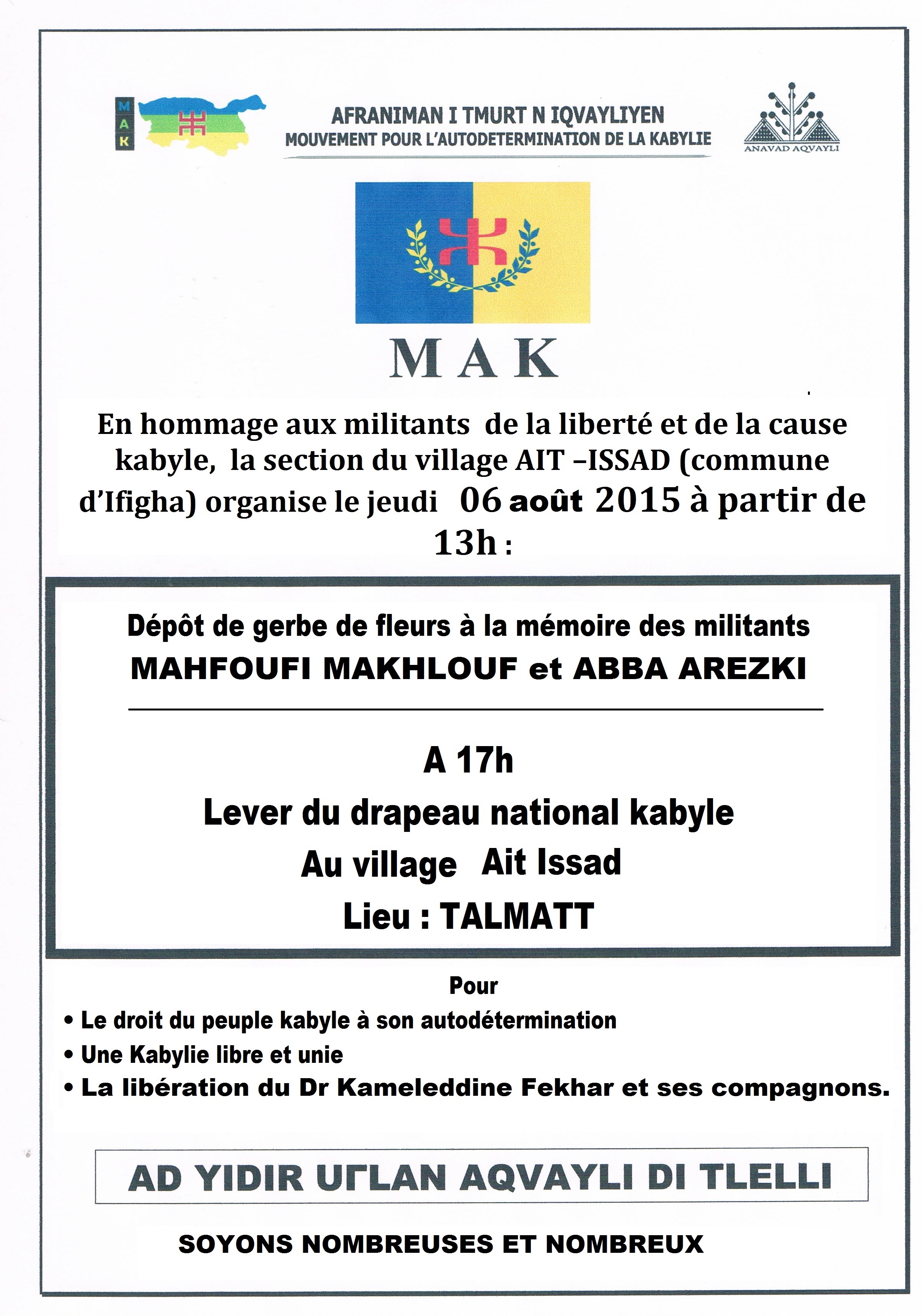 Ait Issad (Commune d'Ifigha): Lever du drapeau Kabyle le jeudi 06 août à 17h Ait Issad (Commune d'Ifigha): Lever du drapeau Kabyle le jeudi 06 août à 17h