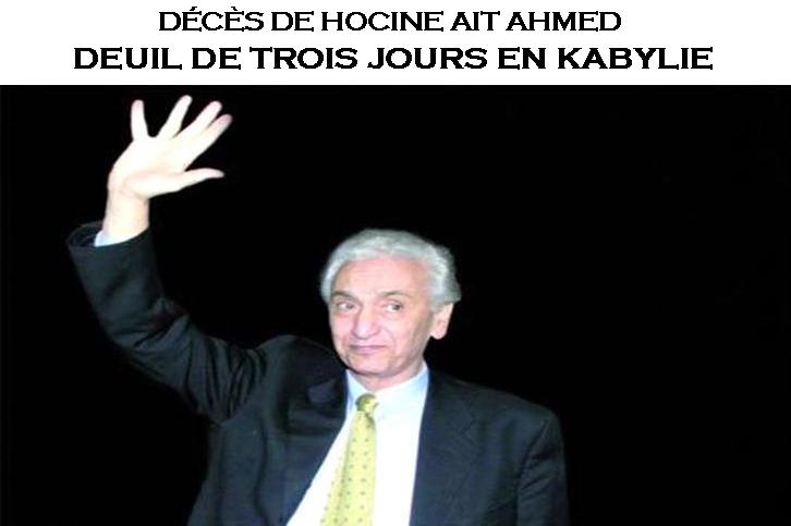 Kabylie : Le MAK et l'Anavad décrètent 3 jours de deuil en hommage à Hocine Ait-Ahmed Kabylie : Le MAK et l'Anavad décrètent 3 jours de deuil en hommage à Hocine Ait-Ahmed