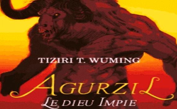 « Agurzil. Le dieu Impie », parution aujourd'hui du roman de la jeune auteure Chaoui, Tiziri T. Wuming « Agurzil. Le dieu Impie », parution aujourd'hui du roman de la jeune auteure Chaoui, Tiziri T. Wuming