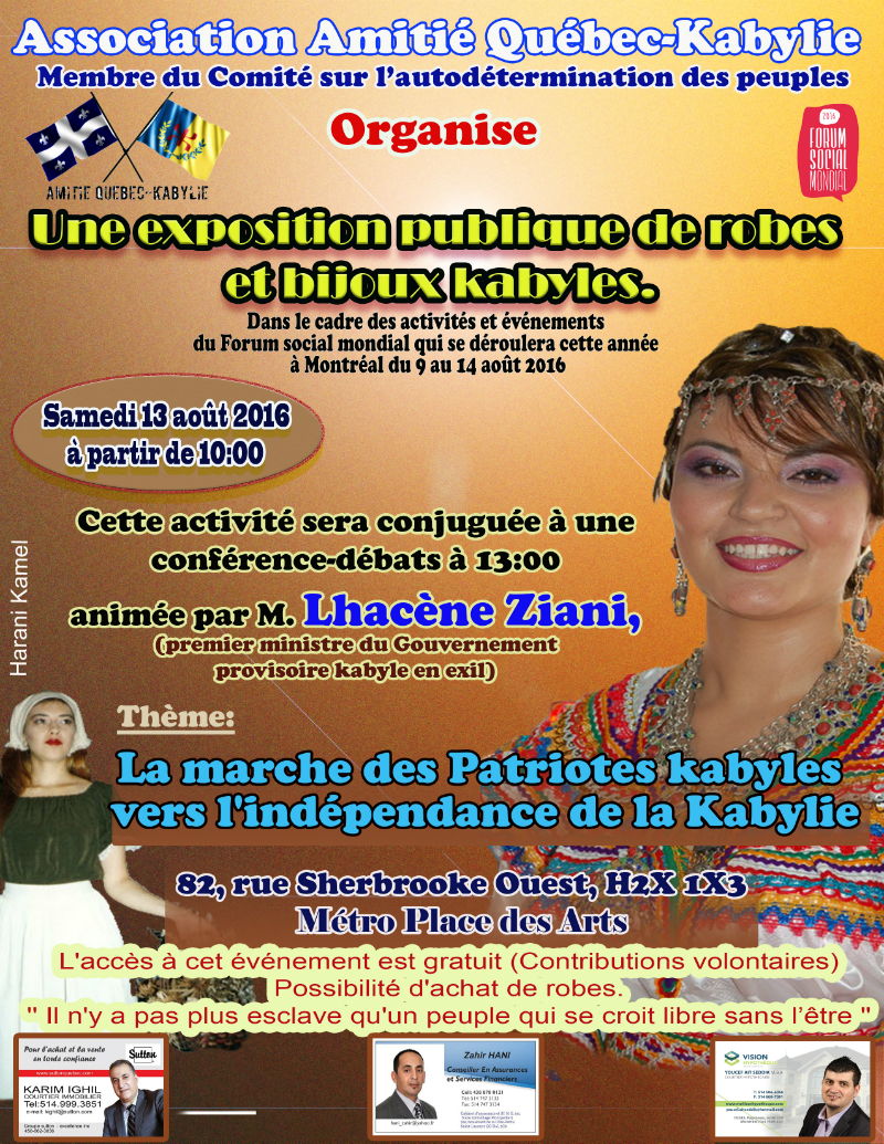 L'indépendance de la Kabylie au Forum Social Mondial 2016 à Montréal L'indépendance de la Kabylie au Forum Social Mondial 2016 à Montréal