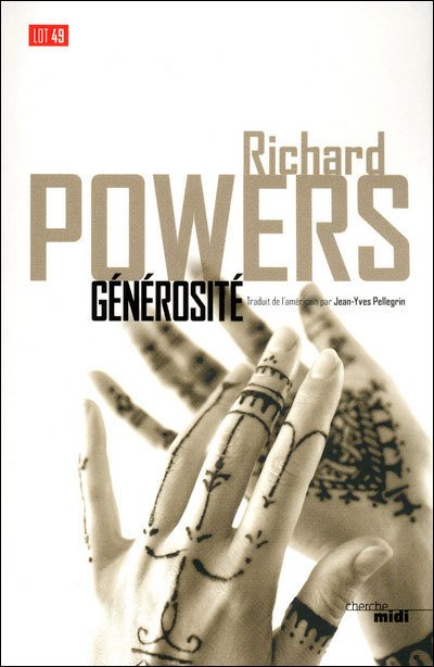 « Générosité » de Richard Powers : la littérature des gènes ou le gène kabyle du bonheur « Générosité » de Richard Powers : la littérature des gènes ou le gène kabyle du bonheur