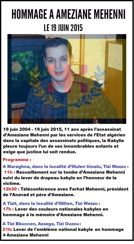 Hommage à Ameziane Mehenni le 19 juin à Maraghna: Recceuillement, lever de drapeau kabyle et téléconférence avec Ferhat Mehenni au programme