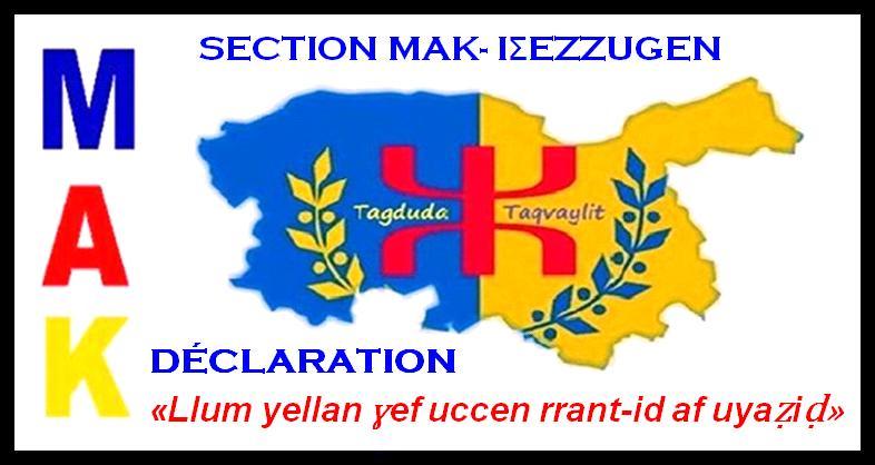 Déclaration de la Section MAK- IΣEZZUGEN / « Llum yellan ɣef uccen rrant-id af uyaẓiḍ »